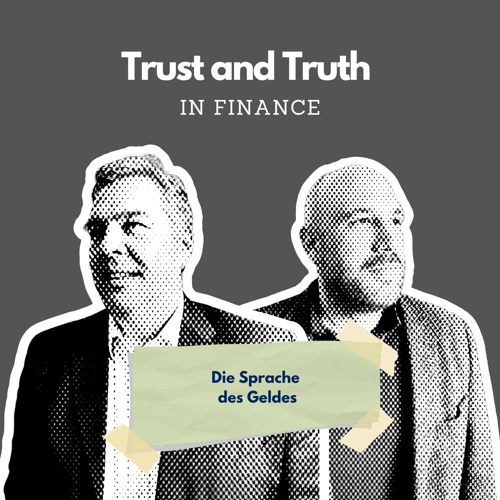 Zwei Personen halten ein Schild mit der Aufschrift "Die Sprache des Geldes" vor einem Hintergrund mit dem Text "Trust and Truth in Finance".
